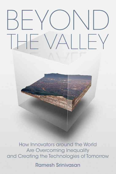 Beyond the Valley book by Ramesh Srinivasan 