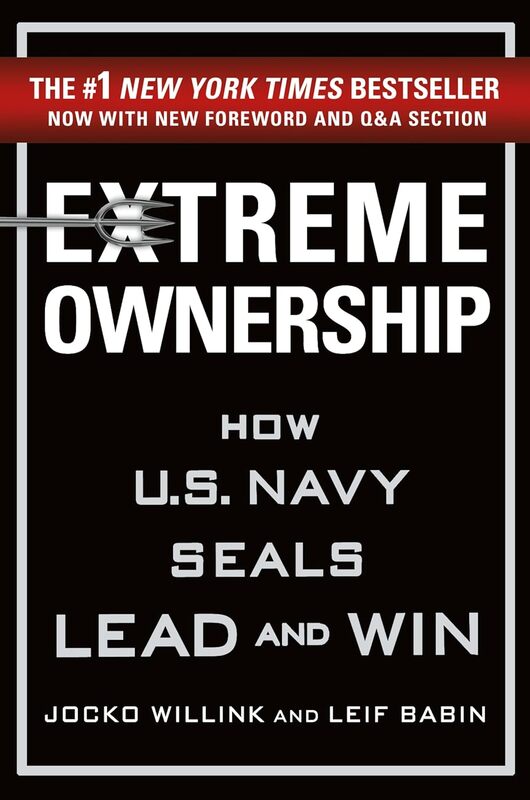 Extreme Ownership by Jocko Willink and Leif Babin