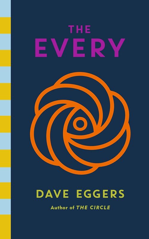 The Every by Dave Eggers